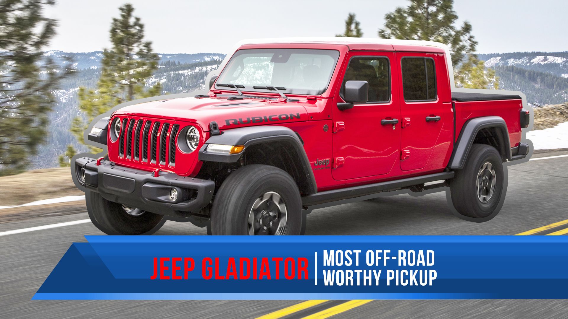 The Jeep Gladiator Is The Most Off Road Worthy Pickup On The Market Today