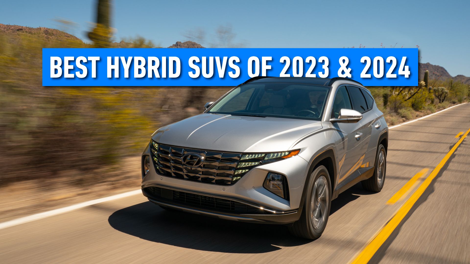 Best Hybrid SUVs Of 2023 And 2024