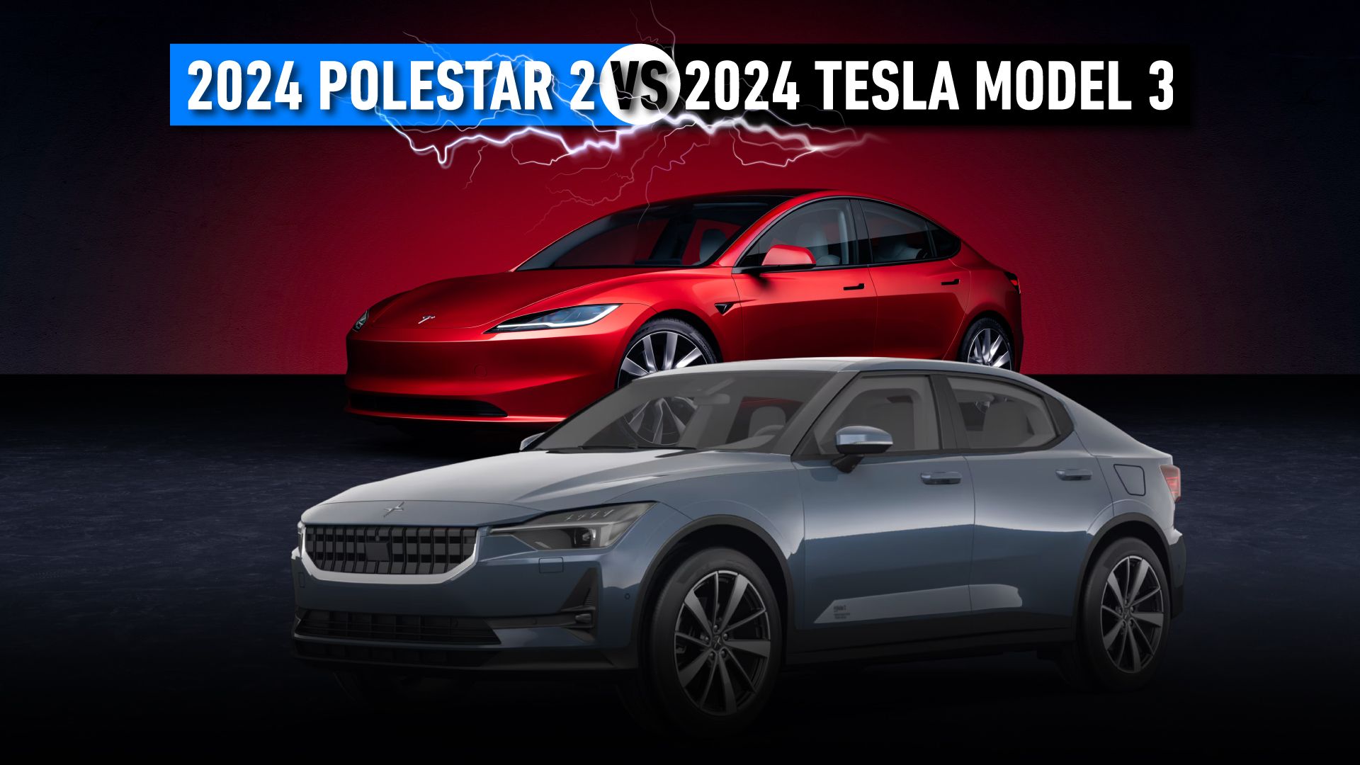 2024 Polestar 2 and 2024 Tesla Model 3