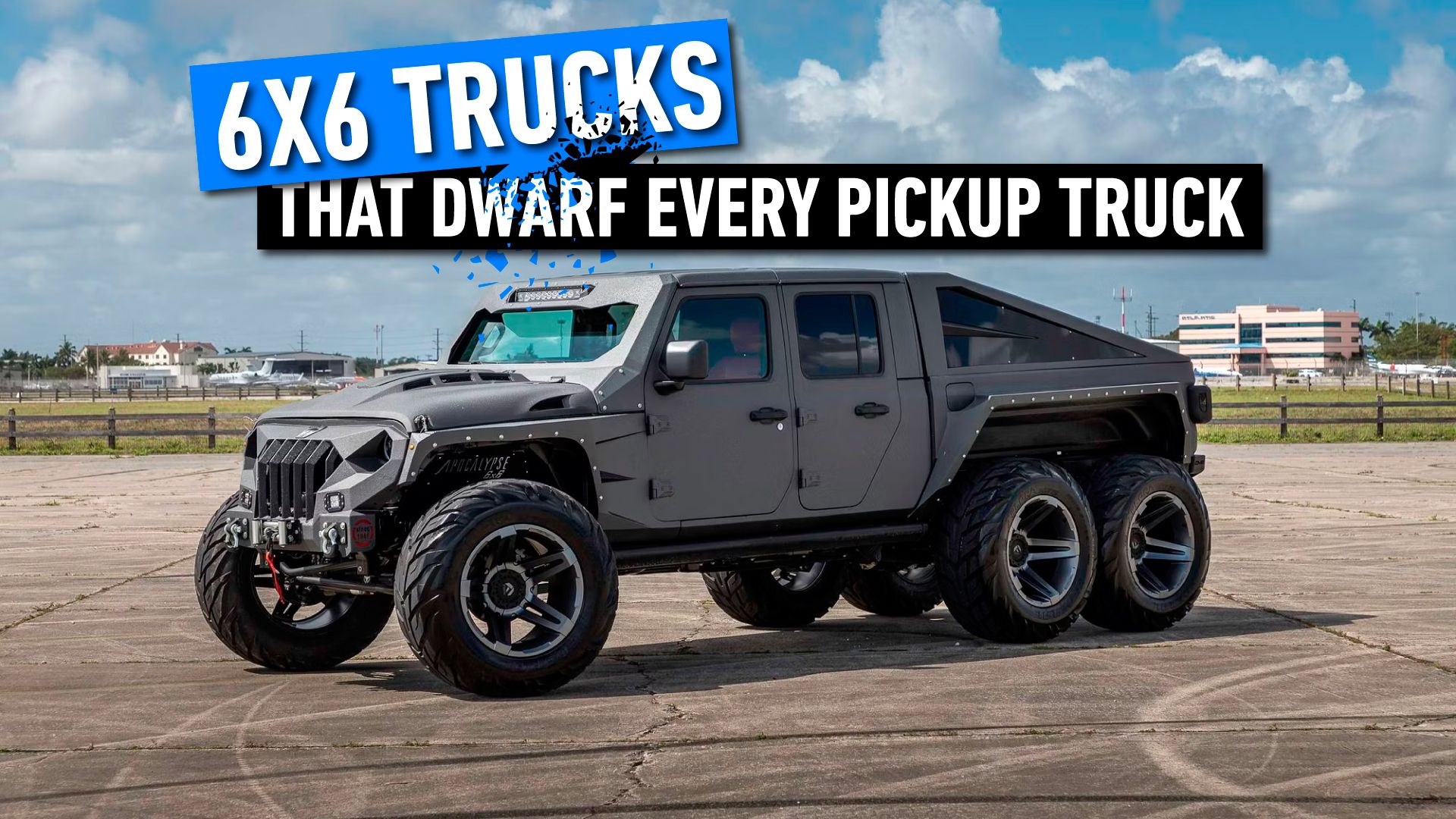 6x6 Trucks Dwarf Every Pickup Truck