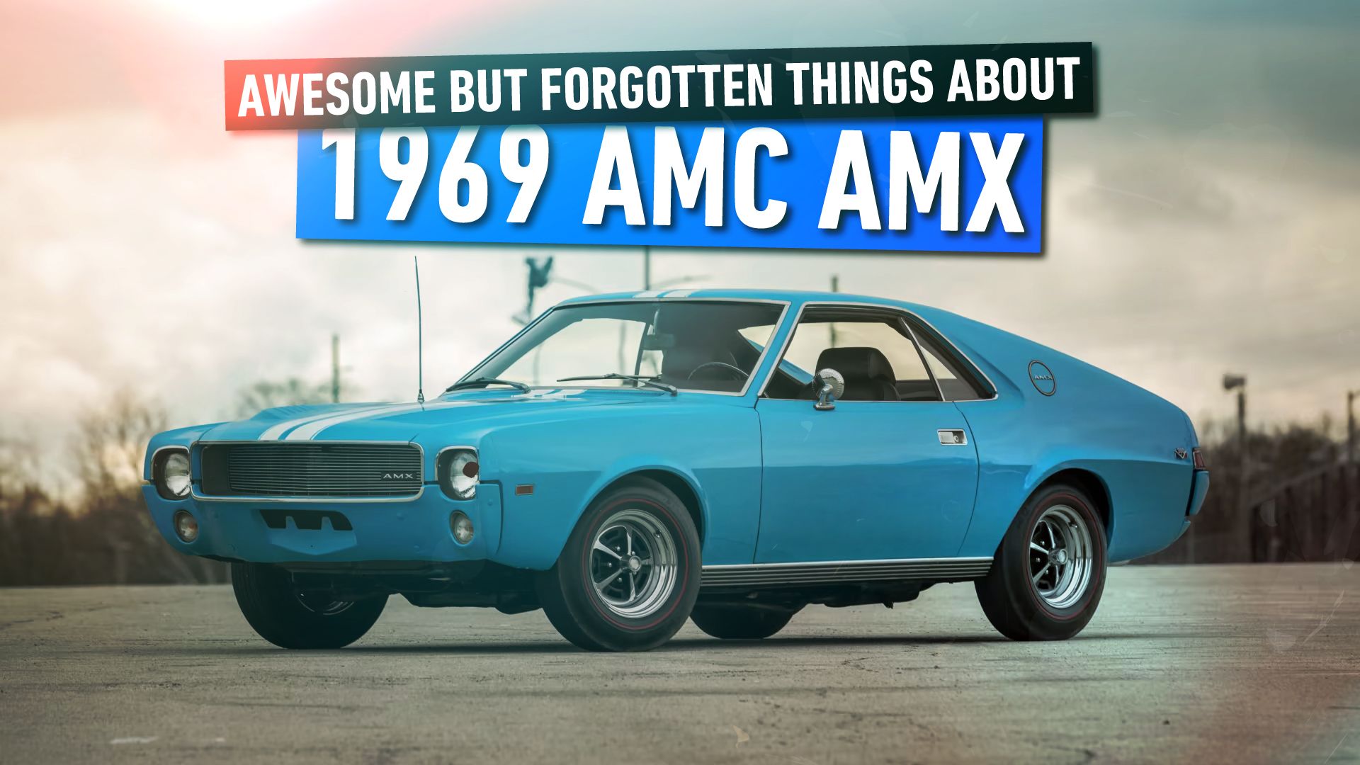 Awesome-But-Forgotten-Things-About-The-1969-AMC-AMX