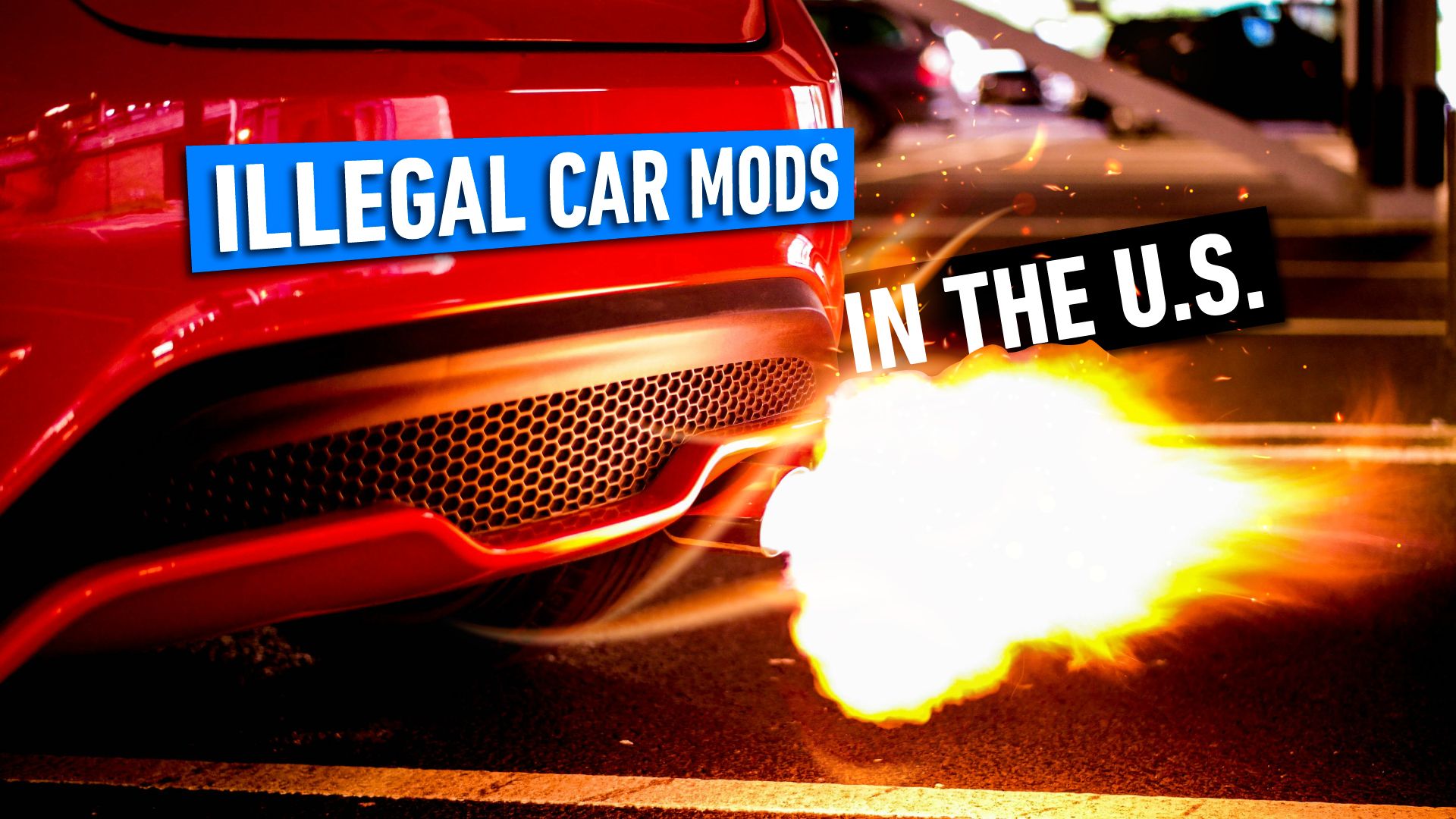Illegal Car Mods In The U.S. exhaust