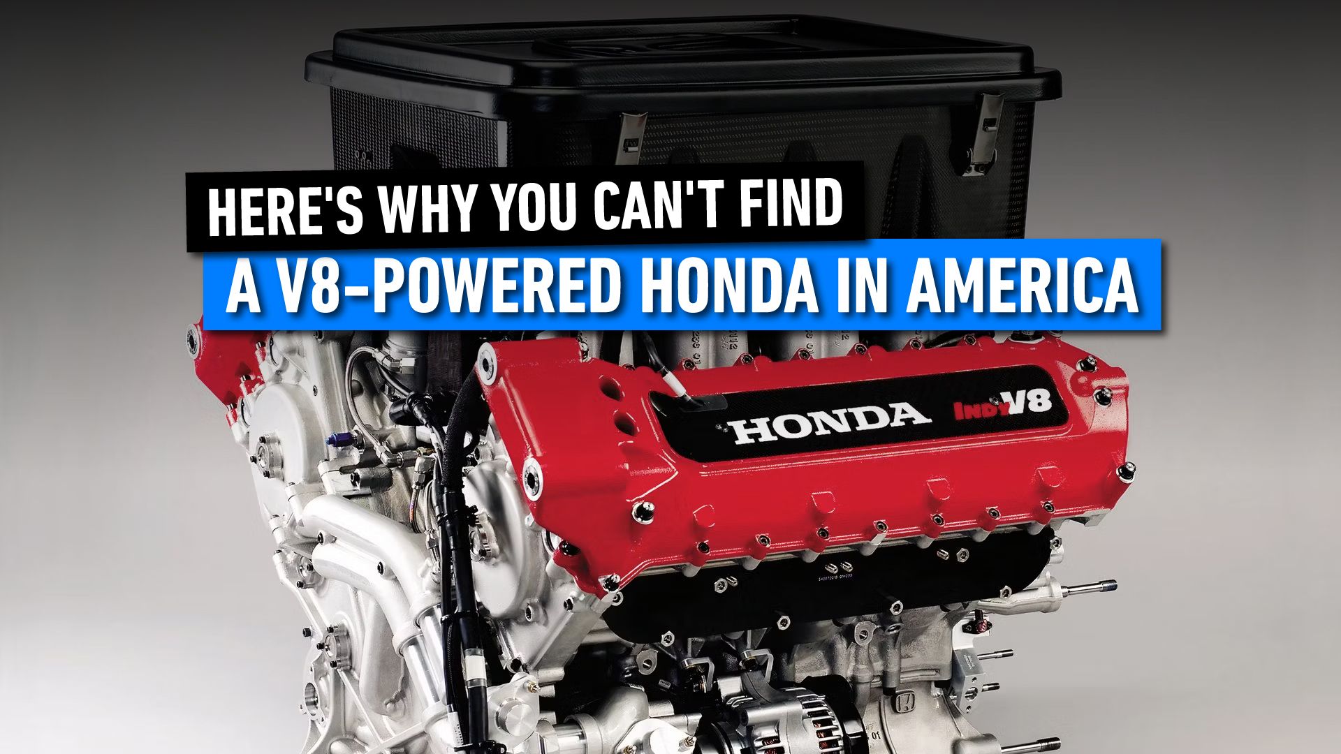 Here's Why You Can't Find A V8-Powered Honda In America