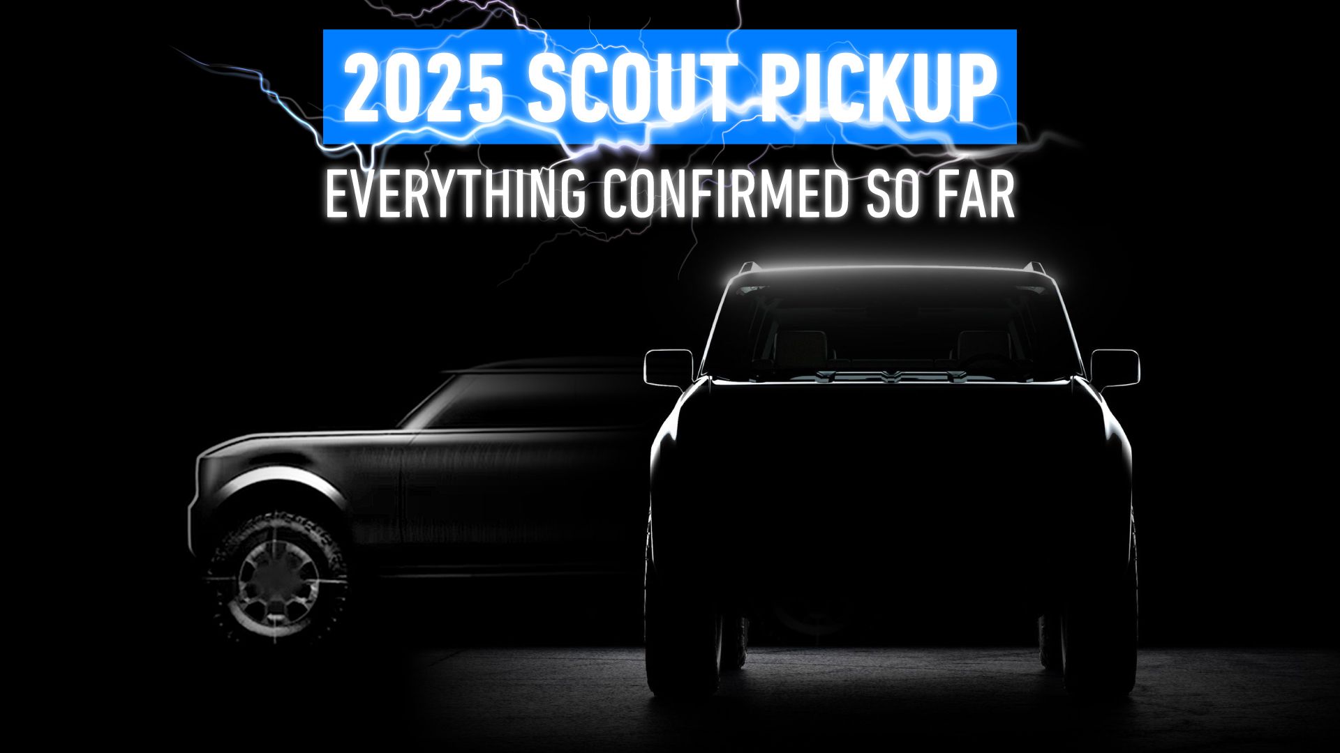 2025 Scout EV Everything Confirmed So Far