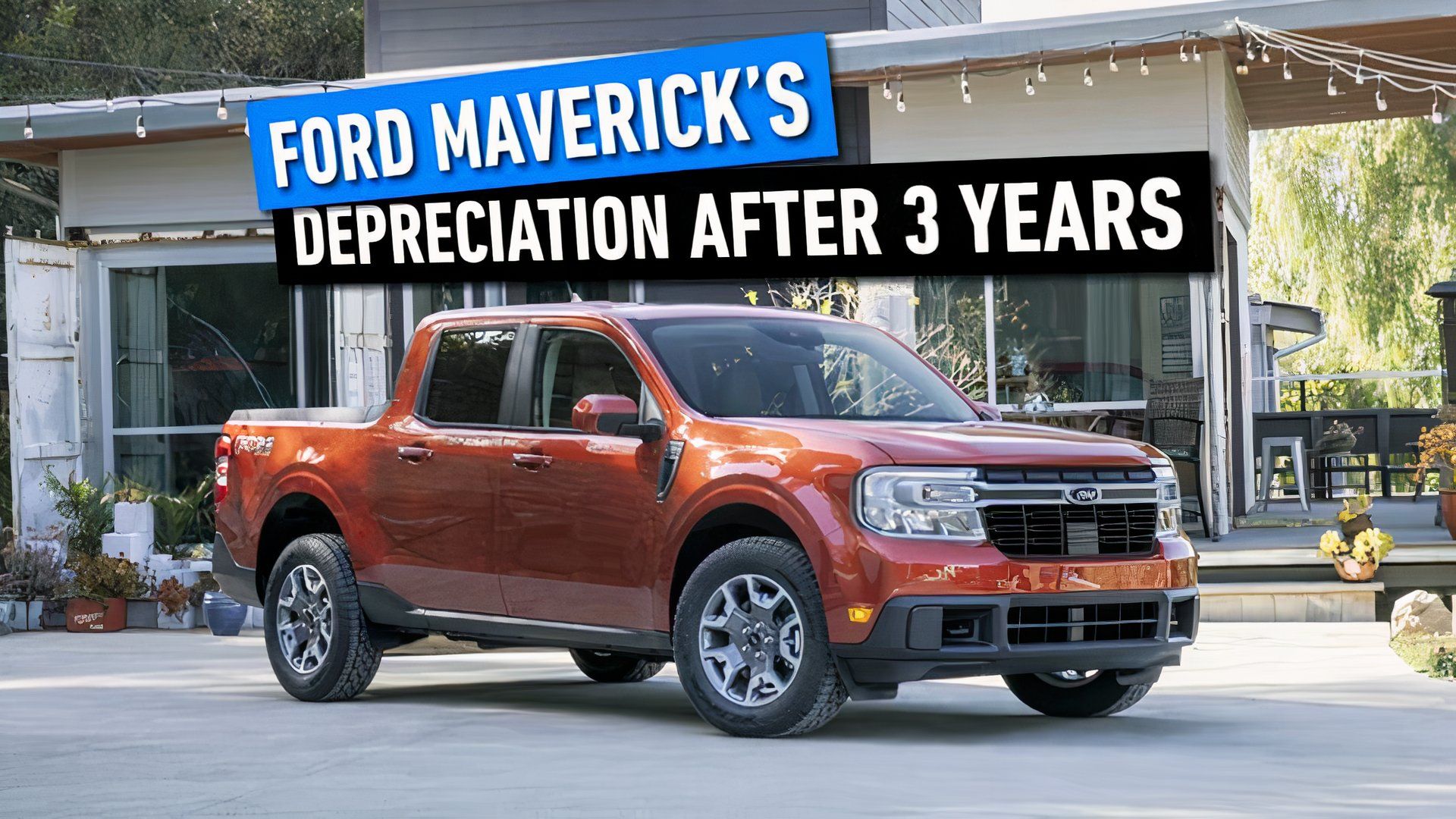 Ford Maverick's Depreciation After 3 Years / Orange Ford Maverick posing in front of house