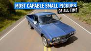 Unlikely Heroes The Most Capable Small Pickups Of All Time