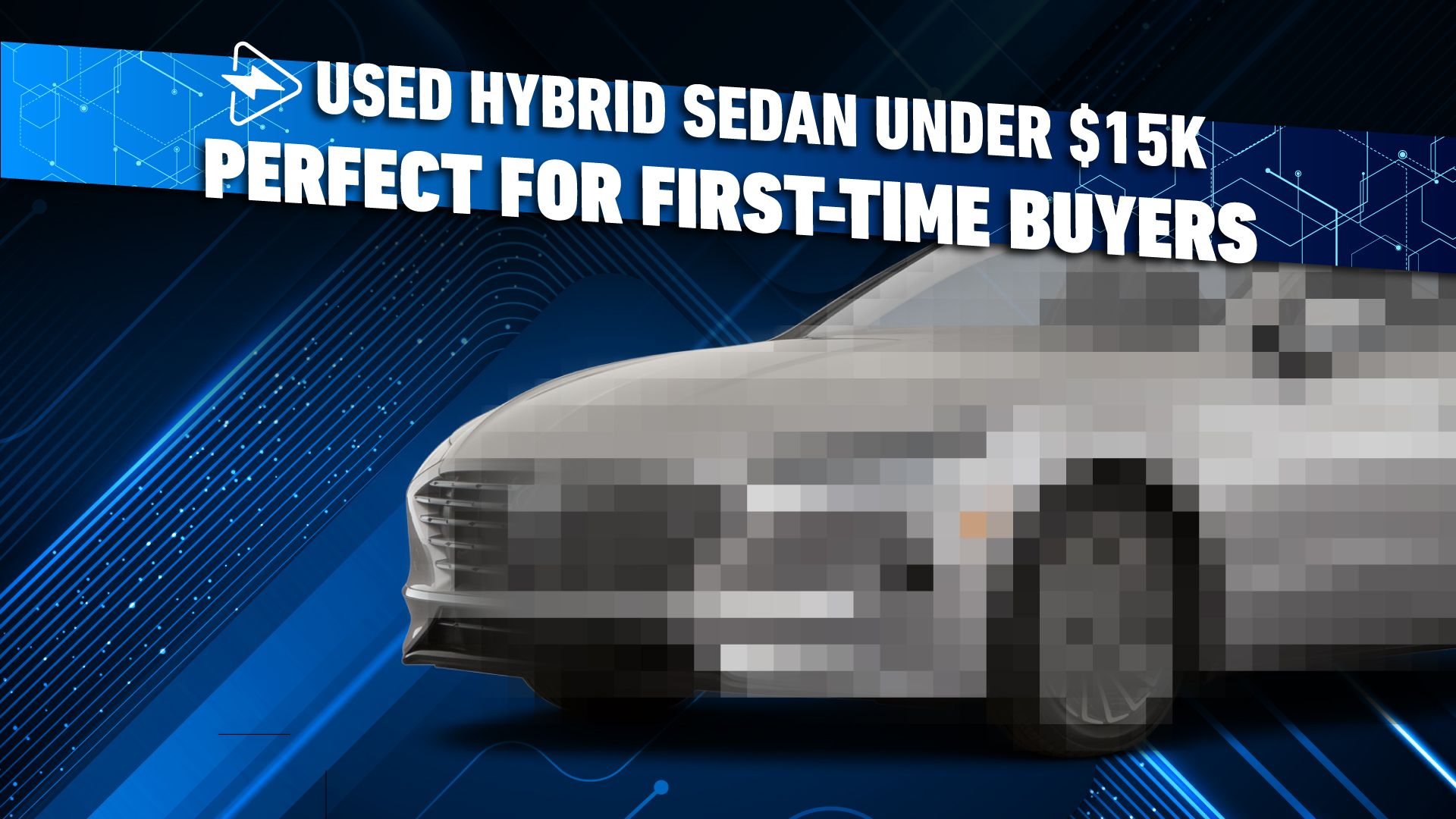 Used-Hybrid-Sedan-Under-$15,000-That’s-Perfect-For-First-Time-Buyers
