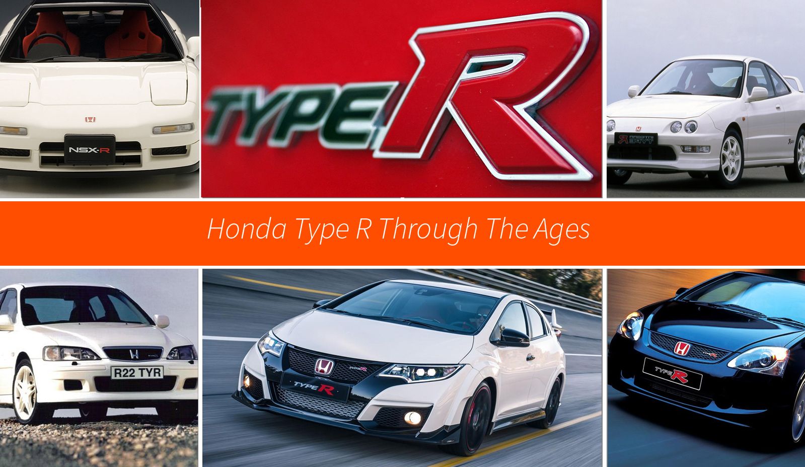 The Honda Type R Through The Ages