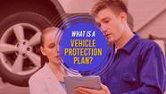  What Is A Vehicle Protection Plan 2022 