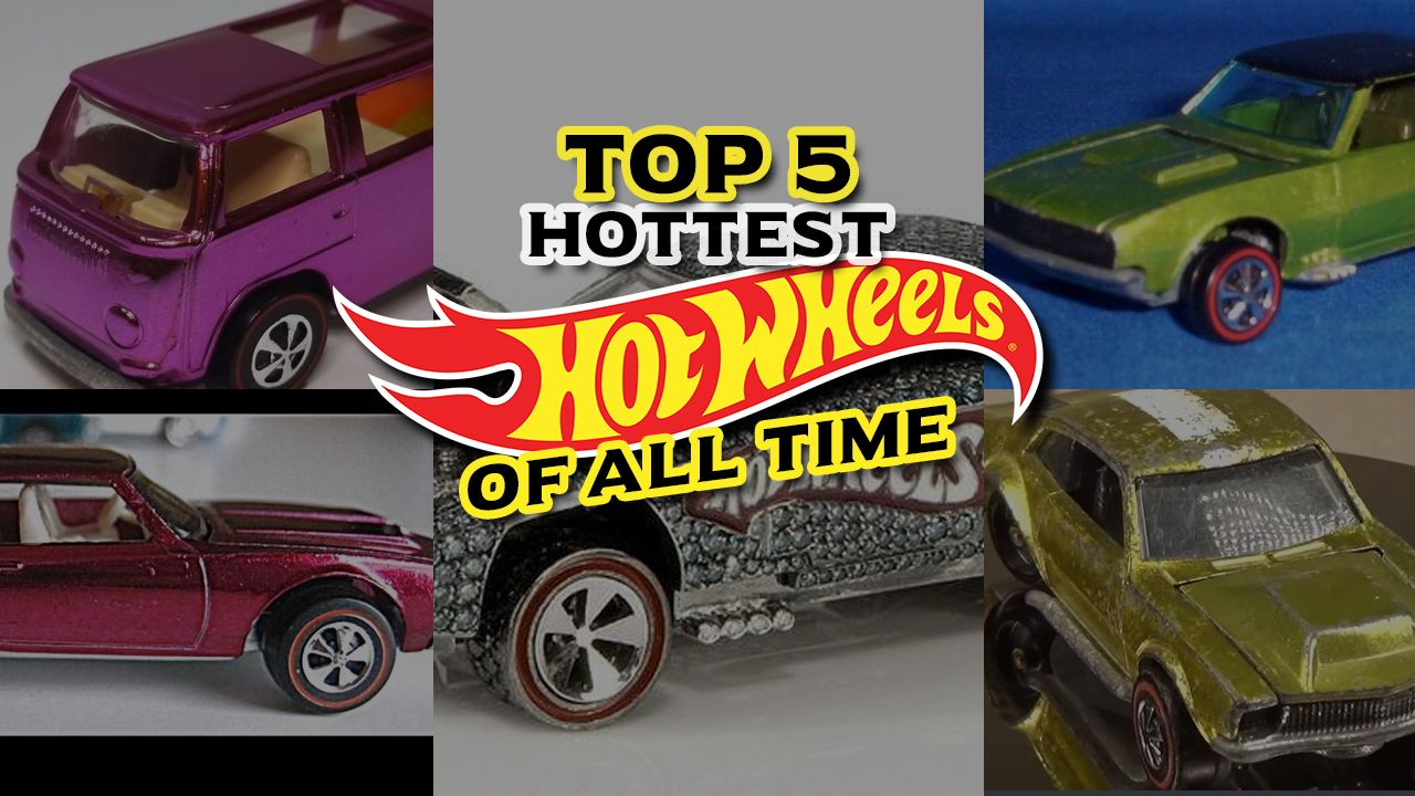 Ranked Top 5 Hottest Hot Wheels of all time