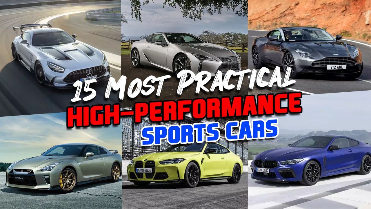 The 15 Most Practical HighPerformance Sports Cars You Can Buy In 2022
