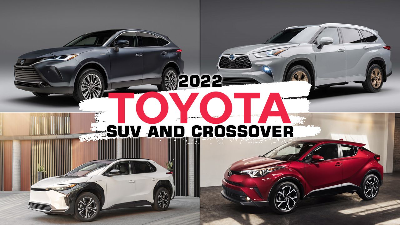 2022 Toyota Suv And Crossover Lineup Ranked