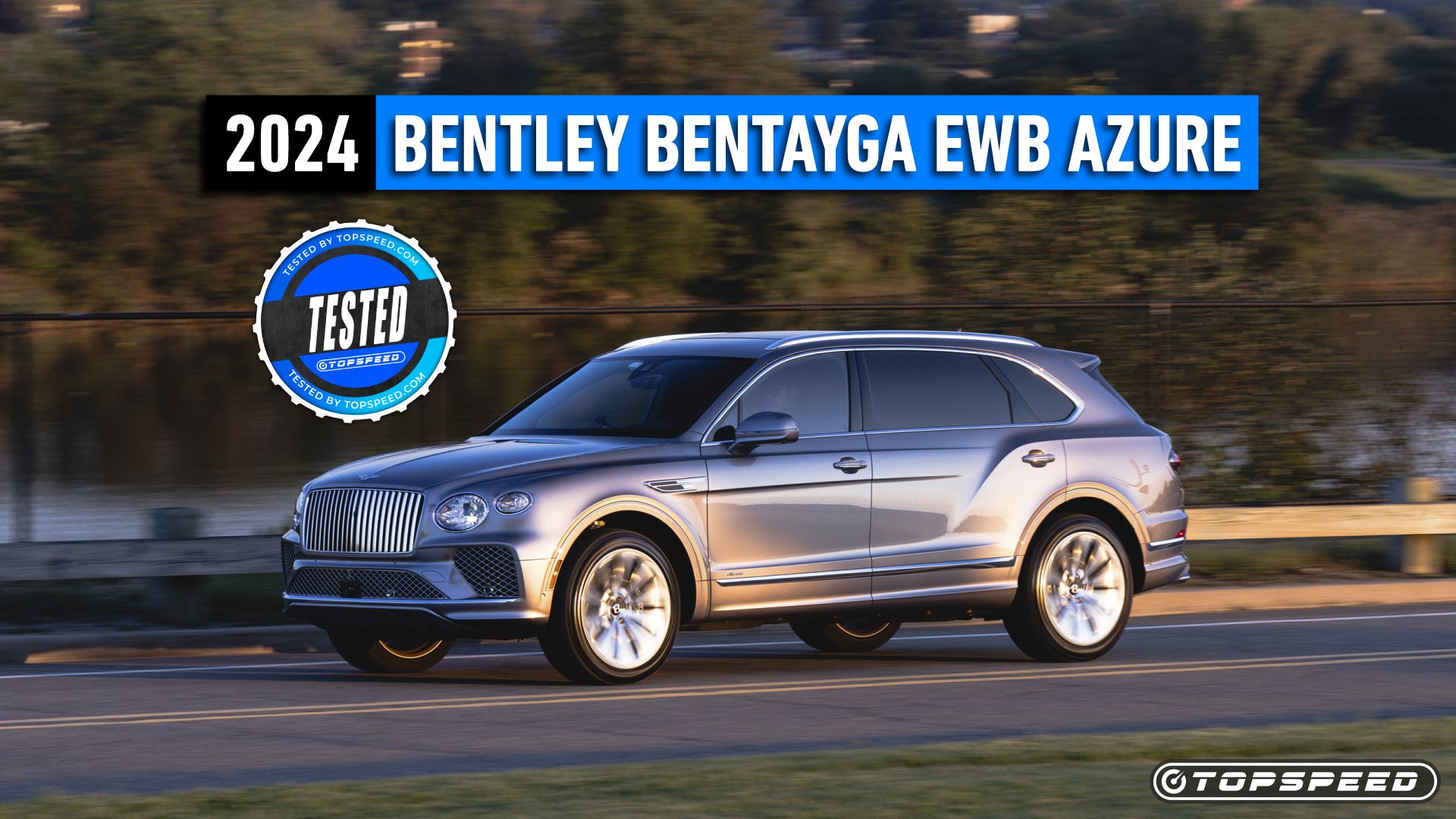 2024 Bentley Bentayga Azure Review: A German Footballer Dressed In A ...